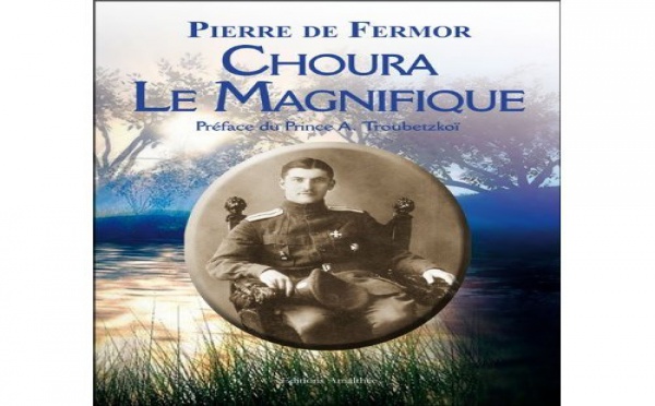 CHOURA LE MAGNIFIQUE ou la vie tumultueuse d'un Russe en exil