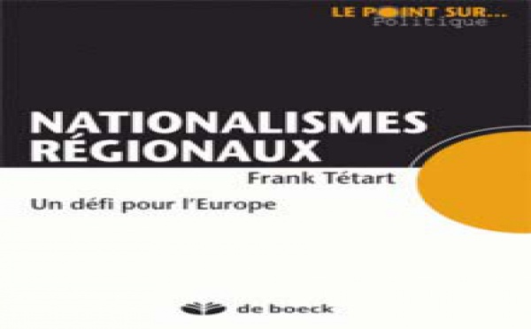 Nationalismes régionaux, un défi pour l’Europe