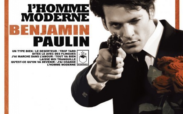 Benjamin Paulin, l'homme moderne