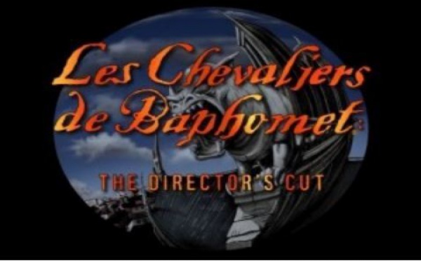 Les Chevaliers de Baphomet (Broken Sword) - The Director’s Cut