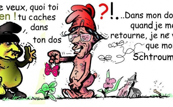 DESSIN DE PRESSE: Ce qui est derrière mon dos, c'est mon cul !