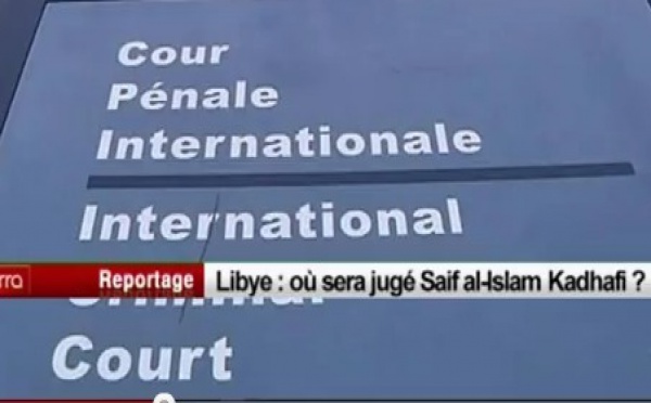 Libye: l'appel de la CPI en faveur du transfert de Saif al Islam Kadhafi