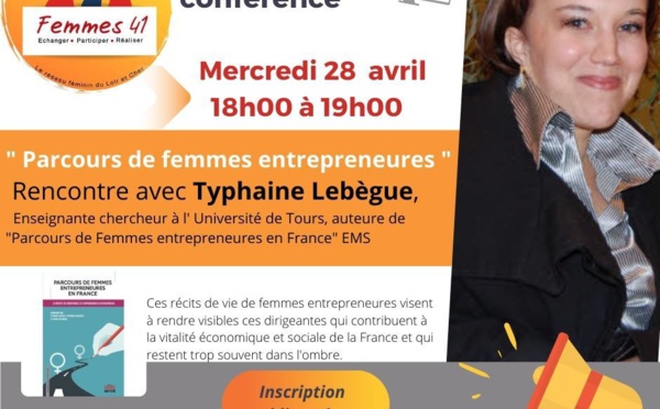 Conférence Femmes 41 "Parcours de femmes entrepreneures" par Typhaine Lebègue