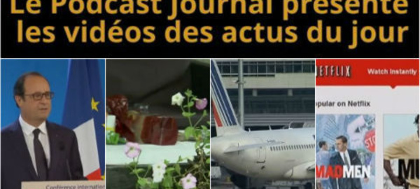 Les actualités en 4 vidéos du 15 septembre 2014