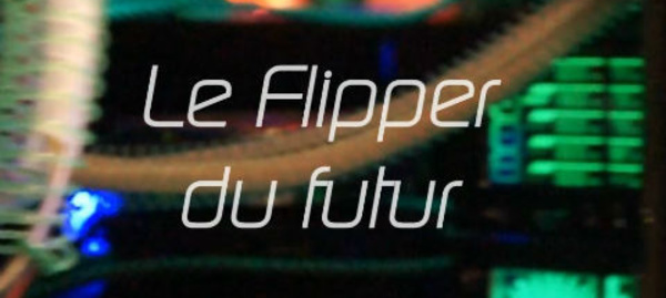 Le flipper du futur