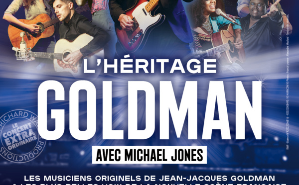 L'Héritage Goldman revient au Dôme de Paris le 26/09/2023 et en tournée