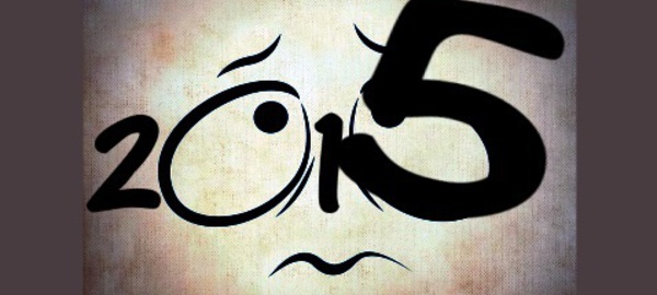 2015, tu nous a déjà fait si mal… arrête