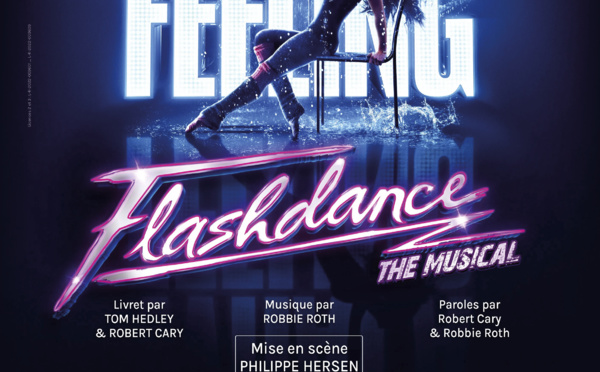 Flashdance The Musical en tournée 2024 et à Boulogne Billancourt le 27/04 à la Seine Musicale