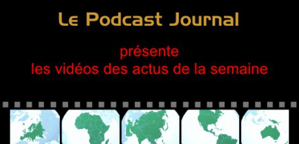Les actualités en vidéos de la semaine 26 / 2015