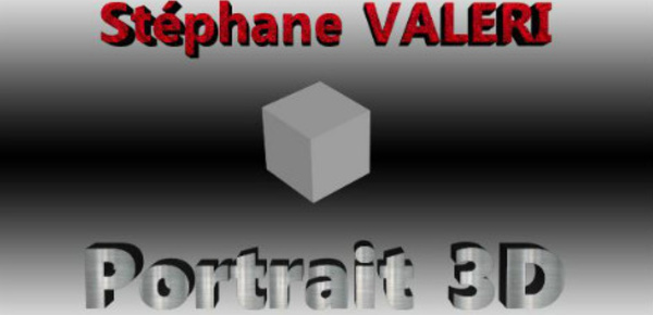 Portrait 3D: Stéphane Valeri se confie