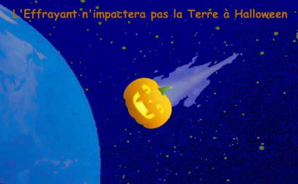 La grosse citrouille n'effraie pas la Terre