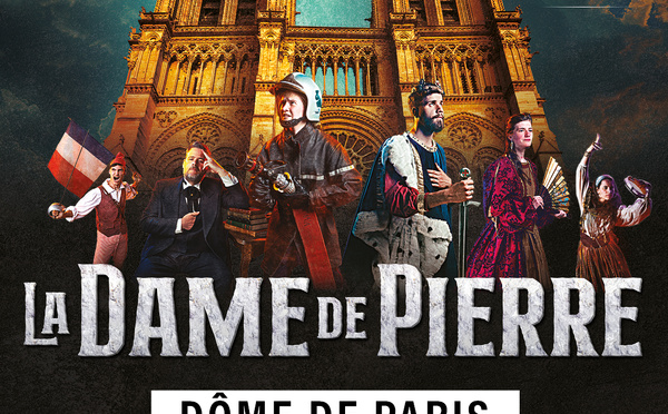 La Dame de Pierre : le spectacle au Dôme de Paris du 3 au 7 juin 2026