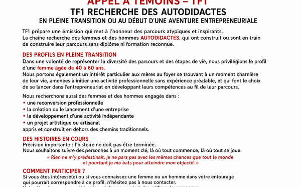APPEL À TÉMOINS TF1:  TF1 recherche des femmes et des hommes autodidactes en pleine reconversion ou au début d'une aventure entrepreneuriale