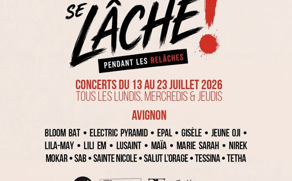 La Musique Se Lâche pendant les Relâches met à l'honneur les artistes émergents du 13 au 23 juillet 2026