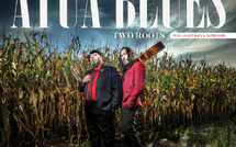 Atua Blues entre modernité et tradition avec l'album Two Roots